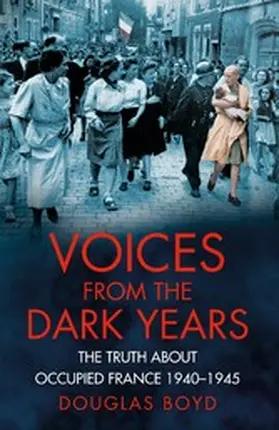 Boyd |  Voices from the Dark Years | eBook | Sack Fachmedien