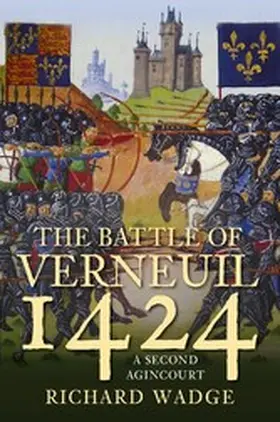 Wadge |  The Battle of Verneuil 1424 | eBook | Sack Fachmedien