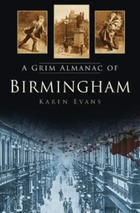 Evans |  A Grim Almanac of Birmingham | eBook | Sack Fachmedien
