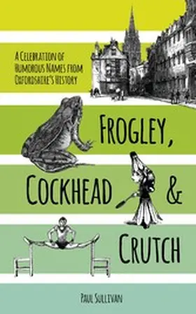 Sullivan |  Frogley, Cockhead and Crutch | eBook | Sack Fachmedien