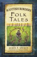 Spence |  Scottish Borders Folk Tales | eBook | Sack Fachmedien