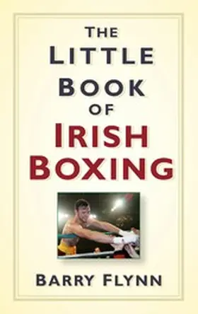 Flynn |  The Little Book of Irish Boxing | eBook | Sack Fachmedien