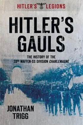 Trigg |  Hitler's Gauls | eBook | Sack Fachmedien