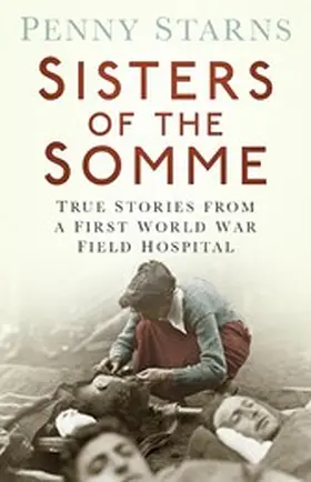 Starns |  Sisters of the Somme | eBook | Sack Fachmedien