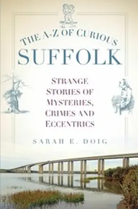 Doig |  The A-Z of Curious Suffolk | eBook | Sack Fachmedien