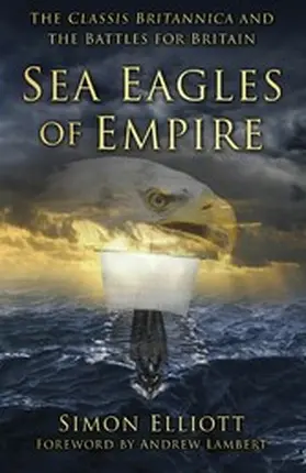 Elliott |  Sea Eagles of Empire | eBook | Sack Fachmedien