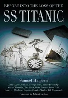 Halpern / Akers-Jordan / Behe |  Report into the Loss of the SS Titanic | eBook | Sack Fachmedien