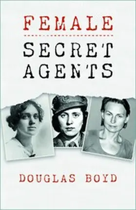 Boyd |  Female Secret Agents | eBook | Sack Fachmedien