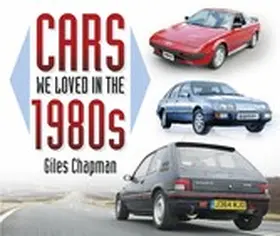 Chapman |  Cars We Loved in the 1980s | eBook | Sack Fachmedien