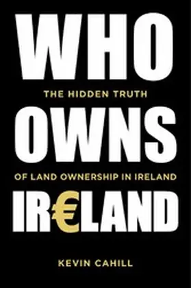Cahill |  Who Owns Ireland | eBook | Sack Fachmedien