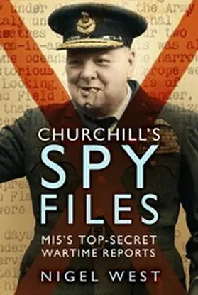 West |  Churchill's Spy Files | eBook | Sack Fachmedien
