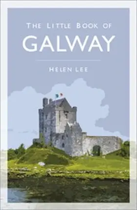 Lee |  The Little Book of Galway | eBook | Sack Fachmedien