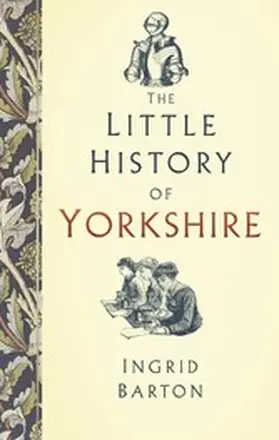 Barton |  The Little History of Yorkshire | eBook | Sack Fachmedien