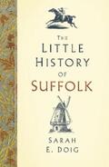 Doig |  The Little History of Suffolk | eBook | Sack Fachmedien