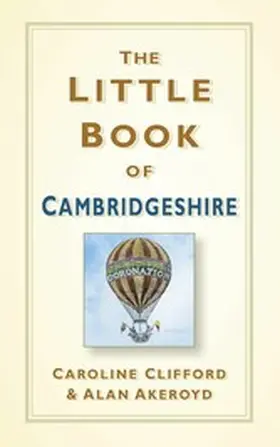 Clifford / Akeroyd |  The Little Book of Cambridgeshire | eBook | Sack Fachmedien