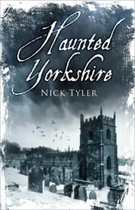 Tyler |  Haunted Yorkshire | eBook | Sack Fachmedien
