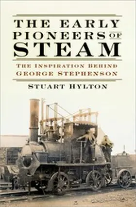 Hylton |  The Early Pioneers of Steam | eBook | Sack Fachmedien