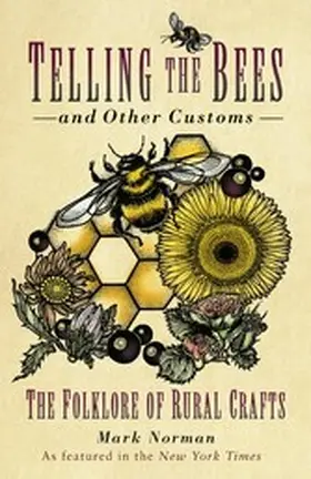 Norman |  Telling the Bees and Other Customs | eBook | Sack Fachmedien