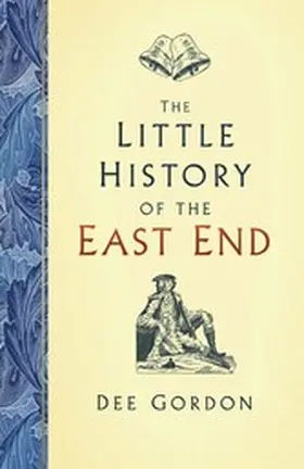 Gordon |  The Little History of the East End | eBook | Sack Fachmedien