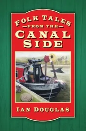 Douglas |  Folk Tales from the Canal Side | eBook | Sack Fachmedien