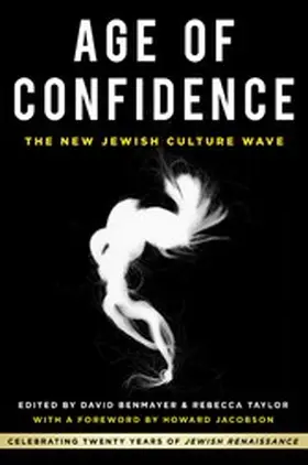Benmayer / Taylor |  Age of Confidence: The New Jewish Culture Wave | eBook | Sack Fachmedien