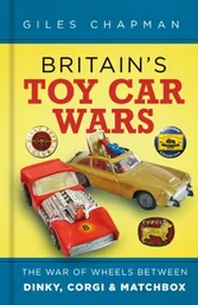 Chapman |  Britain's Toy Car Wars | eBook | Sack Fachmedien