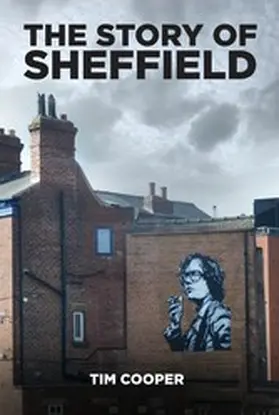 Cooper |  The Story of Sheffield | eBook | Sack Fachmedien