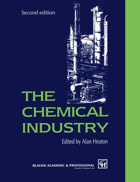 Heaton | The Chemical Industry | Buch | 978-0-7514-0018-2 | sack.de