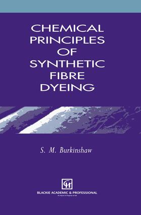 Burkinshaw | Chemical Principles of Synthetic Fibre Dyeing | Buch | 978-0-7514-0043-4 | sack.de