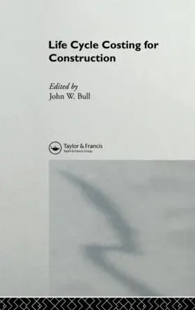 Bull |  Life Cycle Costing for Construction | Buch |  Sack Fachmedien