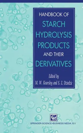 Kearsley / Dziedzic | Handbook of Starch Hydrolysis Products and their Derivatives | Buch | 978-0-7514-0269-8 | sack.de