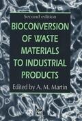 Martin |  Bioconversion of Waste Materials to Industrial Products | Buch |  Sack Fachmedien