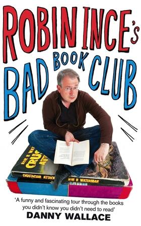 Ince |  Robin Ince's Bad Book Club | Buch |  Sack Fachmedien