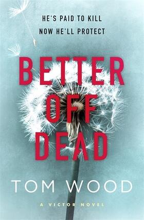 Wood | Better Off Dead | Buch | 978-0-7515-4919-5 | www.sack.de