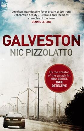 Pizzolatto |  Galveston | Buch |  Sack Fachmedien