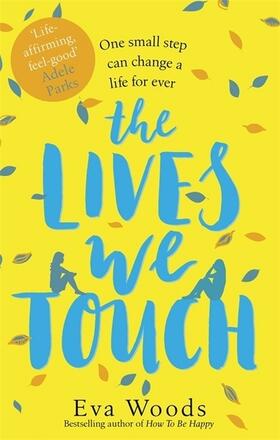 Woods |  The Lives We Touch | Buch |  Sack Fachmedien