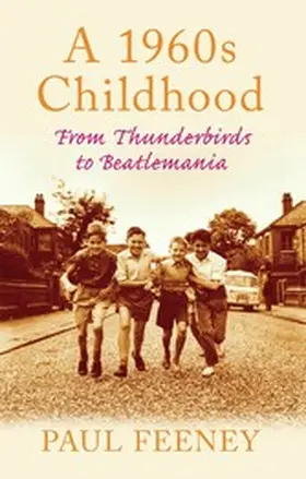 Feeney |  A 1960s Childhood | eBook | Sack Fachmedien