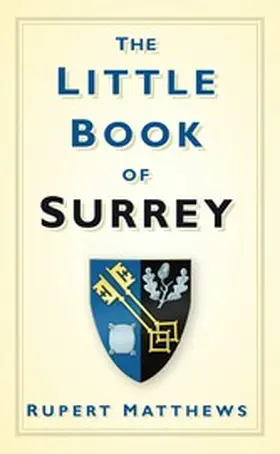 Matthews |  The Little Book of Surrey | eBook | Sack Fachmedien