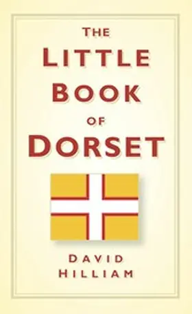 Hilliam |  The Little Book of Dorset | eBook | Sack Fachmedien