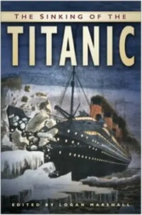 Marshall |  The Sinking of the Titanic | eBook | Sack Fachmedien