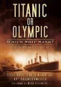 Hall / Beveridge / Braunschweiger |  Titanic or Olympic: Which Ship Sank? | eBook | Sack Fachmedien