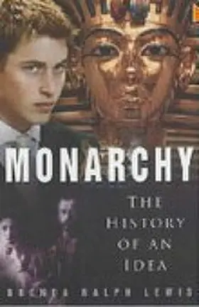 Ralph Lewis |  Monarchy: The History of an Idea | eBook | Sack Fachmedien