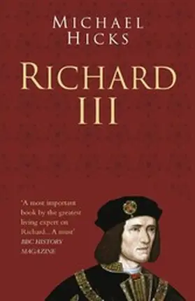 Hicks |  Richard III: Classic Histories Series | eBook | Sack Fachmedien