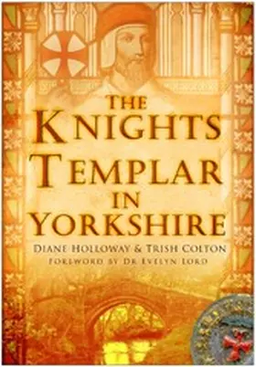 Holloway / Colton |  The Knights Templar in Yorkshire | eBook | Sack Fachmedien