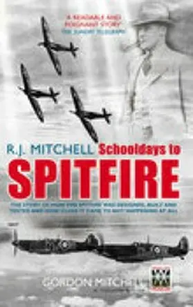 Mitchell |  R.J. Mitchell: Schooldays to Spitfire | eBook | Sack Fachmedien