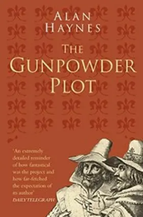 Haynes |  The Gunpowder Plot: Classic Histories Series | eBook | Sack Fachmedien
