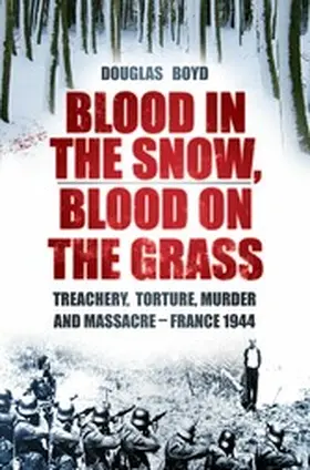 Boyd |  Blood in the Snow, Blood on the Grass | eBook | Sack Fachmedien