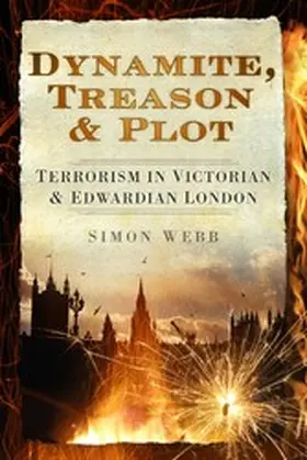 Webb |  Dynamite, Treason and Plot | eBook | Sack Fachmedien