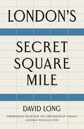 Long |  London's Secret Square Mile | eBook | Sack Fachmedien