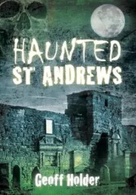 Holder |  Haunted St Andrews | eBook | Sack Fachmedien